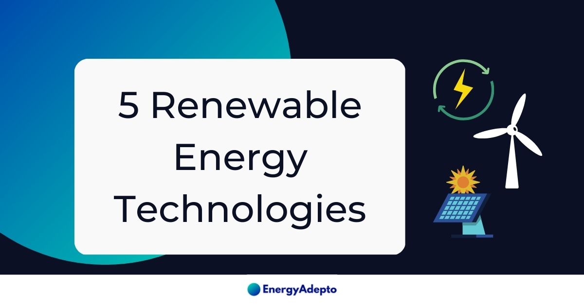 advantages of renewable energy technologies