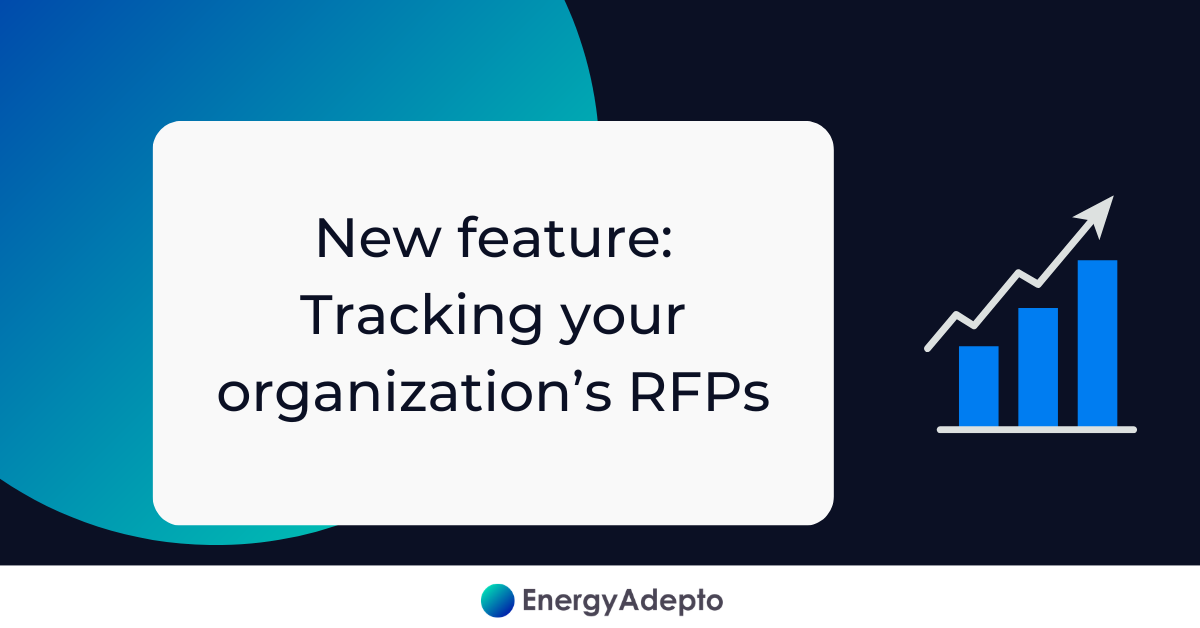 New feature: Tracking your organization’s RFPs - Energy Adepto